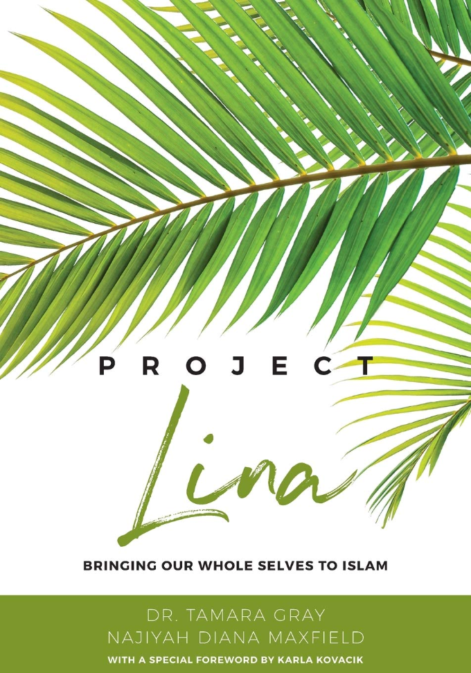 Project Lina: Bringing Our Whole Selves to Islam